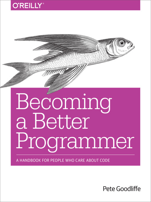 Title details for Becoming a Better Programmer by Pete Goodliffe - Available